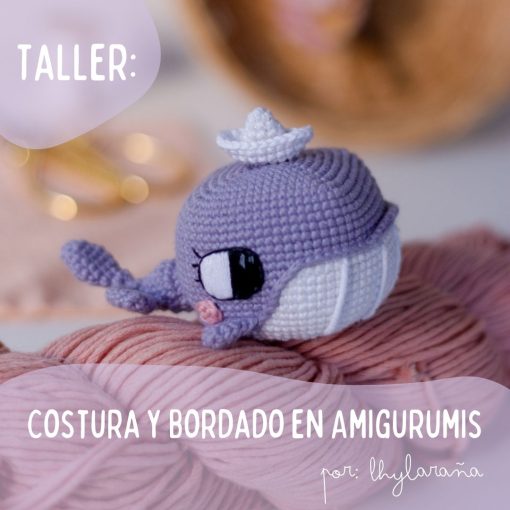 TALLER PRESENCIAL Arequipa | Costura y Bordado en Amigurumis
